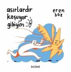 Asirlardir Kosuyor Gibiyim Ciltli