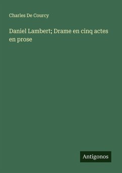 Cover Daniel Lambert; Drame en cinq actes en prose