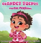 Grandes sueños, pasitos pequeños