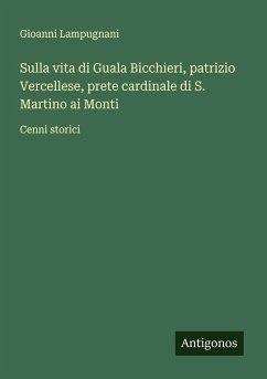 Cover Sulla vita di Guala Bicchieri, patrizio Vercellese, prete cardinale di S. Martino ai Monti