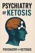 Phsychiatry of Ketosis (eBook, ePUB) - Bild 1