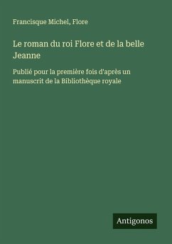 Cover Le roman du roi Flore et de la belle Jeanne