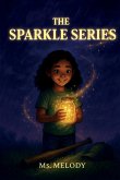 The Sparkle Series, The Sparkle Jar, The Sparkle Bat, The Sparkle Cap