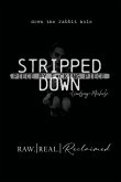 Stripped Down
