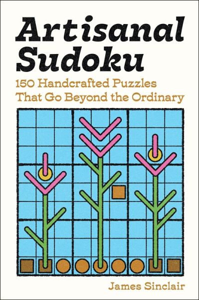 Artisanal Sudoku Artisanal Sudoku