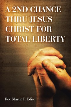 Cover A 2ND CHANCE THRU JESUS CHRIST FOR TOTAL LIBERTY