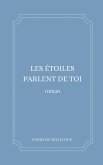 Les étoiles parlent de toi