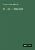 Des Idées Napoléoniennes