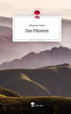 Das Flüstern. Life is a Story - story.one Das Flüstern. Life is a Story - story.one