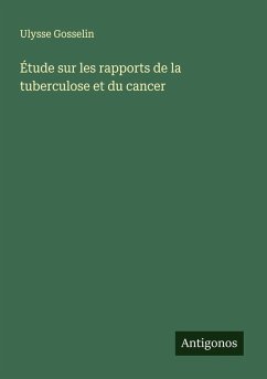 Cover Étude sur les rapports de la tuberculose et du cancer