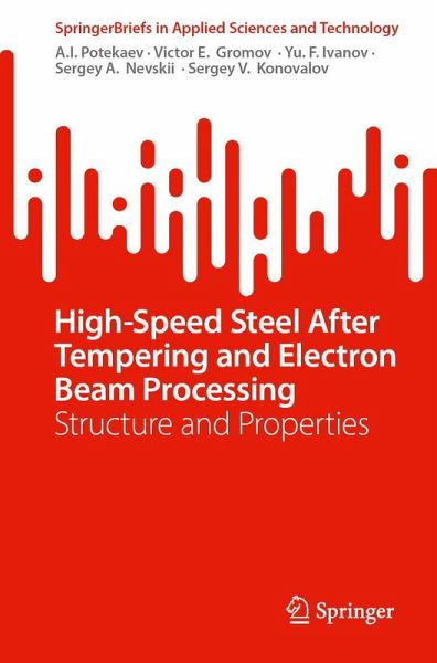 High-Speed Steel After Tempering and Electron Beam Processing High-Speed Steel After Tempering and Electron Beam Processing