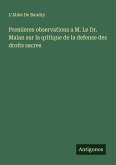 Premieres observations a M. Le Dr. Malan sur la qritique de la defense des droits sacres Premieres observations a M. Le Dr. Malan sur la qritique de la defense des droits sacres
