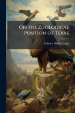 On the Zoological Position of Texas