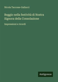 Reggio nella festività di Nostra Signora della Consolazione - Taccone-Gallucci, Nicola