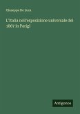 L'Italia nell'esposizione universale del 1867 in Parigi