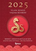 2025 Yilan Senesi Yasam Rehberi