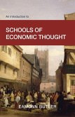 An Introduction to Schools of Economic Thought An Introduction to Schools of Economic Thought