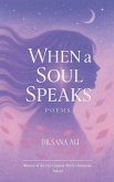 When the soul speaks When the soul speaks