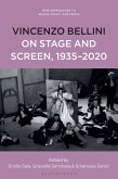 Vincenzo Bellini on Stage and Screen, 1935-2020 Vincenzo Bellini on Stage and Screen, 1935-2020