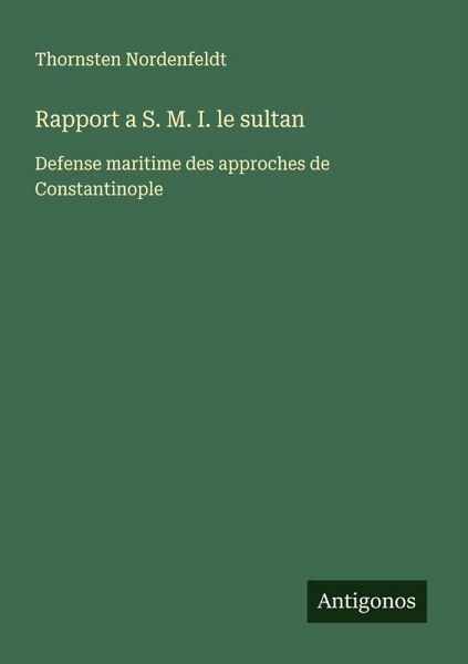 Rapport a S. M. I. le sultan Rapport a S. M. I. le sultan
