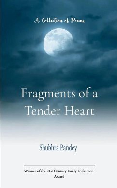 Fragments of a Tender Heart - Pandey, Shubhra