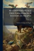 Mittheilungen Aus Der Zoologischen Station Zu Neapel