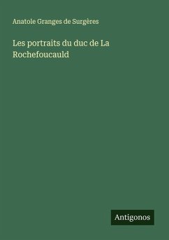 Cover Les portraits du duc de La Rochefoucauld