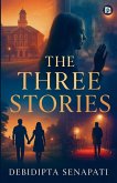 The Three Stories
