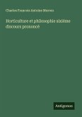 Horticulture et philosophie sixiéme discours prononcé Horticulture et philosophie sixiéme discours prononcé