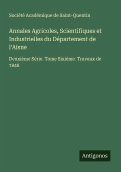 Cover Annales Agricoles, Scientifiques et Industrielles du Département de l'Aisne