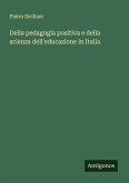 Della pedagogia positiva e della scienza dell'educazione in Italia