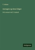 Aarsagen og dens Følger