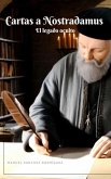 Cartas a Nostradamus: El legado oculto (eBook, ePUB) Cartas a Nostradamus: El legado oculto (eBook, ePUB)