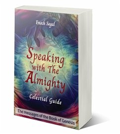 Cover Speaking with the Almighty - Genesis (The Celestial Guide, #1) (eBook, ePUB)