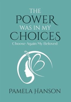 The Power Was In My Choices - Hanson, Pamela