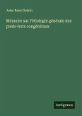 Mémoire sur l'ètiologie générale des pieds-bots congénitaux Mémoire sur l'ètiologie générale des pieds-bots congénitaux