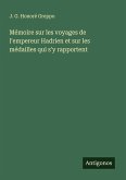Mémoire sur les voyages de l'empereur Hadrien et sur les médailles qui s'y rapportent
