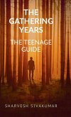 The gathering years