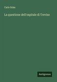 La questione dell'ospitale di Treviso La questione dell'ospitale di Treviso