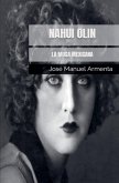 Nahui Olin. La Musa Mexicana Nahui Olin. La Musa Mexicana