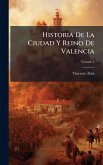 Historia De La Ciudad Y Reino De Valencia Historia De La Ciudad Y Reino De Valencia