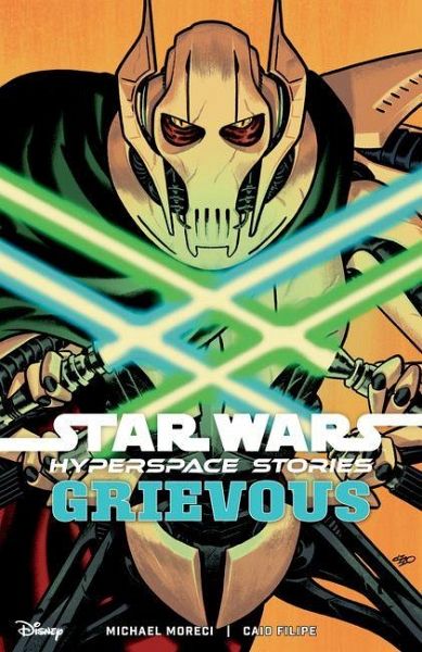 Star Wars: Hyperspace Stories--Grievous Star Wars: Hyperspace Stories--Grievous