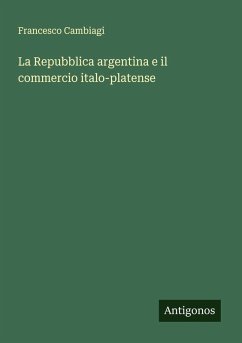 Cover La Repubblica argentina e il commercio italo-platense