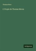 L'Utopie de Thomas Morus L'Utopie de Thomas Morus