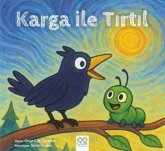 Karga ile Tirtil Karga ile Tirtil