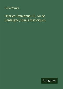Cover Charles-Emmanuel III, roi de Sardaigne; Essais historiques