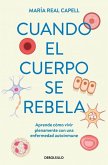 Cuando el cuerpo se rebela Cuando el cuerpo se rebela