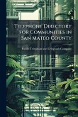 Telephone Directory for Communities in San Mateo County Telephone Directory for Communities in San Mateo County