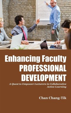 Enhancing Faculty Professional Development - Chang-Tik, Chan