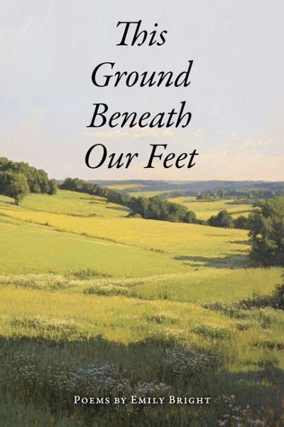 This Ground Beneath Our Feet This Ground Beneath Our Feet